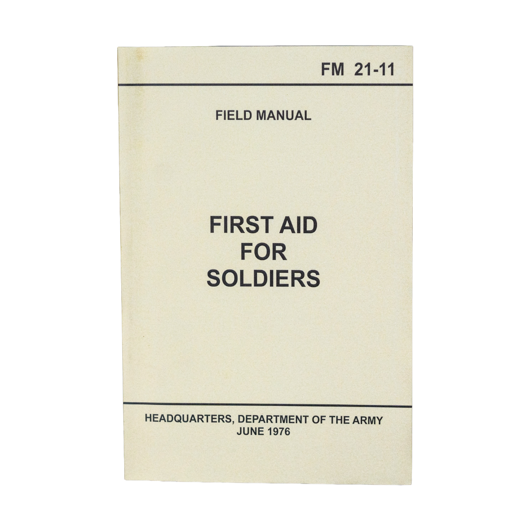 First Aid For Soldiers Field Manual