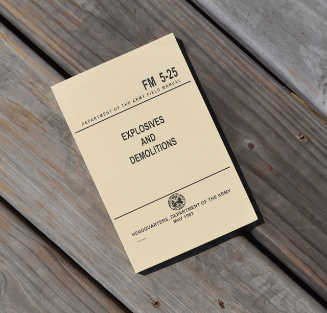 Explosives and Demolitions Field Manual